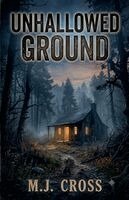 M J Cross - Unhallowed Ground, Häftad