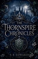 S R Edwards - Thornspire Chronicles, Häftad