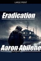 Aaron Abilene - Eradication, Häftad