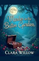 Clara Willow - Murder in the Button Garden, Häftad
