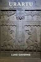 Luke Caverns - Urartu, The Megalithic Key, Häftad. Tillgänglighet: Lägg i varukorg