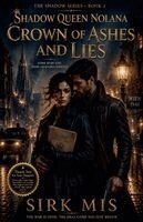 Sirk Mis - Crown of Ashes And Lies, Häftad