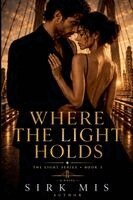 Sirk Mis - Where the Light Holds, Häftad