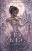 Arla Jones - The Nightingale Before, Häftad