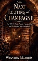 Winston Maddox - Nazi Looting of Champagne, Häftad. Tillgänglighet: Lägg i varukorg