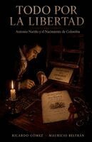 Ricardo Gómez, Mauricio Beltrán - Todo por la Libertad, Häftad. Tillgänglighet: Lägg i varukorg