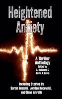 A Balsamo, Kevin A Davis, Mike Rusetsky - Heightened Anxiety, Häftad