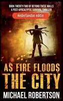 Michael Robertson - As Fire Floods The City (Nederlandse editie), Häftad. Tillgänglighet: Lägg i varukorg