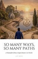Joy Bose - So Many Paths, So Many Ways, Häftad