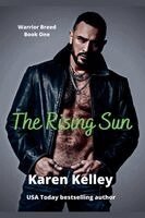 Karen Kelley - Rising Sun, Häftad
