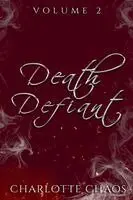 Charlotte Chaos - Death Defiant Volume 2, Häftad. Tillgänglighet: Lägg i varukorg