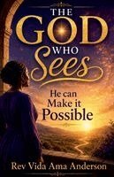 Vida Ama Anderson - God Who Sees, He Can Make it Possible, Häftad
