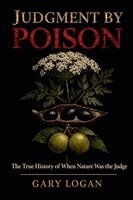 Gary Logan - Judgment By Poison, Häftad. Tillgänglighet: Lägg i varukorg
