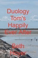 Beth Hoyer - Duology Tom's Happily Ever After, Häftad. Tillgänglighet: Lägg i varukorg