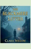 Clara Willow - Blackmere Letter, Häftad