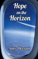 Amy Iketani - Hope on the Horizon, Häftad. Tillgänglighet: Lägg i varukorg