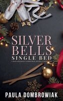 Paula Dombrowiak - Silver Bells, Single Bed, Häftad