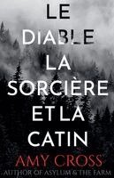 Amy Cross - diable, la sorcière et la catin, Häftad