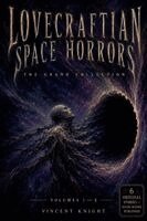Vincent Knight - Lovecraftian Space Horrors The Grand Collection, Häftad