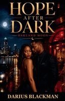 Darius Blackman - Hope After Dark Oakland Moon, Book One, Häftad. Tillgänglighet: Lägg i varukorg