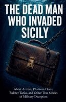 Matthew Nichols - Dead Man Who Invaded Sicily, Häftad