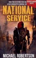 Michael Robertson - National Service (Nederlandse editie) - A Post-Apocalyptic Survival Thriller, Häftad