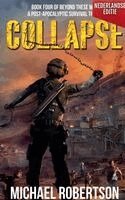Michael Robertson - Collapse (Nederlandse editie) - A Post-Apocalyptic Survival Thriller, Häftad. Tillgänglighet: Lägg i varukorg