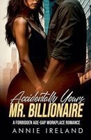 Annie Ireland - Accidentally Yours, Mr. Billionaire, Häftad