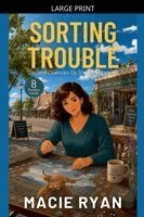 Macie Ryan - Sorting Trouble, Häftad