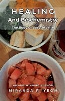 Miranda P Yeoh - Healing And Biochemistry, Häftad