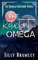 Tilly Bramley - Reluctant Omega, Häftad