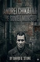 David G. Stone - Andrei Chikatilo, Häftad