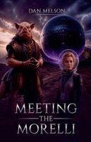 Dan Melson - Meeting The Morelli, Häftad