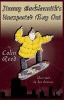Colin Reed - Jimmy Bucklesmith's Unexpected Day Out, Häftad