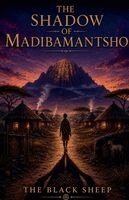 The Black Sheep - Shadow of Madibamantsho, Häftad