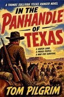 Tom Pilgrim - In the Panhandle of Texas, Häftad