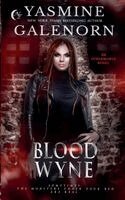 Yasmine Galenorn - Blood Wyne, Häftad