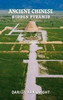 Darius Arkwright - Ancient Chinese Hidden Pyramid, Häftad. Tillgänglighet: Lägg i varukorg