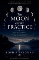 Sophie Bergman - Moon and the Practice, Häftad