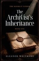 Eleanor Whitmore - Archivist's Inheritance, Häftad