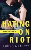 Ashlyn Mathews - Hating On Riot, Häftad. Tillgänglighet: Lägg i varukorg