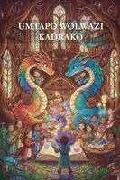 Nonhlanhla Mhlongo - Umtapo Wolwazi Kadrako, Häftad