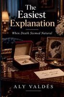 Alicia Garcia, Aly Valdés - Easiest Explanation, Häftad. Tillgänglighet: Lägg i varukorg