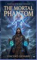 Vincent Gilvarry - Mortal Phantom, Häftad