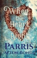 Parris Afton Bonds - When the Heart Is Right, Häftad. Tillgänglighet: Lägg i varukorg
