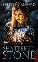 Stephen Alford - Shattered Stone, Häftad. Tillgänglighet: Lägg i varukorg