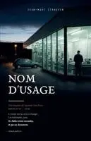 Jean-Marc Strauven - Nom d'usage, Häftad. Tillgänglighet: Lägg i varukorg
