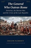 Gregor Flaherty - General Who Outran Rome, Häftad