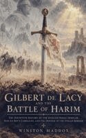 Winston Maddox - Gilbert de Lacy and the Battle of Harim, Häftad. Tillgänglighet: Lägg i varukorg