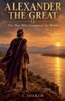 Ioakim Ioakim - Alexander the Great, Häftad